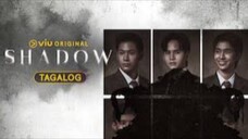 Shadow | The School Play | Episode 3 (Tagalog Dubbed)