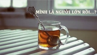 Podcast #10: Mình là người lớn rồi