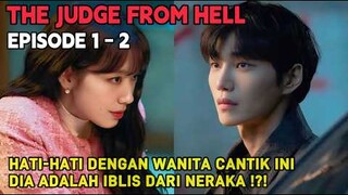 KETIKA IBLIS CANTIK TURUN KEBUMI || ALUR CERITA DRAKOR THE JUDGE FROM HELL EPISODE 1 - 2 SUB INDO