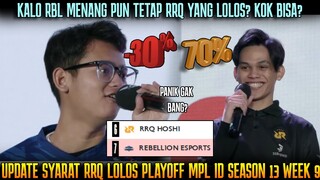 KALO RBL MENANG PUN TETEP RRQ YG LOLOS? UPDATE SYARAT RRQ LOLOS PLAYOFF MPL ID SEASON 13