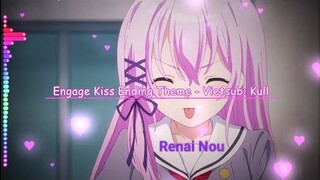 [Vietsub] Renai Nou by Nanawo Akari - Engage Kiss Ending Full