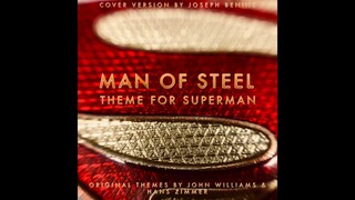 Man of Steel: Superman Theme Zimmer Vs Williams Cover Version