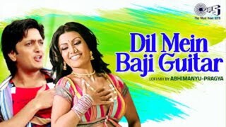 Dil Mein Baji Guitar Apna Sapna MoneynMoney Riteish D Koena Mitra Miks Amit Kumar Pritam