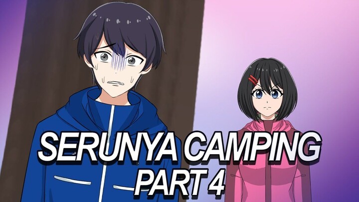 #229  SERUNYA CAMPING PART 4 - Drama Animasi Sekolah Kode Keras buat Cowok dari