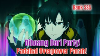 HEALER RENDAHAN PERGI KAU, TERNYATA OVERPOWER PARAH!