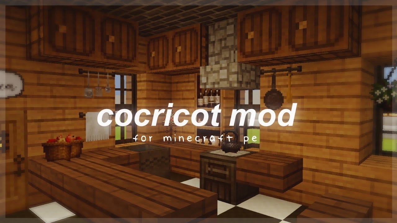 Cocricot Mod for mcpe | 🌿 cottagecore aesthetic furniture - Bilibili