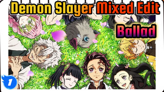 Demon Slayer Mixed Edit
Ballad_1