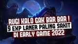 9 FIGHTER EXP LANE BAR BAR PALING SAKIT DI EARLY GAME 2022 Mobile Legends Indonesia Season 23