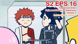 FGO Fujimaru Ritsuka wa Wakaranai Season 2 - Episode 16 - Subtitle Indonesia