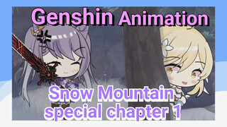 [Genshin Impact Animation] Snow Mountain special chapter 1