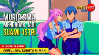 #1 SEKOLAH YG MENGHARUSKAN MURIDNYA TINGGAL SATU ATAP - ALUR CERITA ANIME FUUFU IJOU, KOIBITO MIMAN