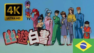 Yu Yu Hakusho Abertura em Português-BR [4K 60FPS Remasterizada com IA]