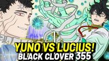 YUNO NOVO REI MAGO É REALIDADE! A ÚNICA MAGIA CAPAZ DE VENCER LUCIUS ZOGRATIS! Black Clover 355