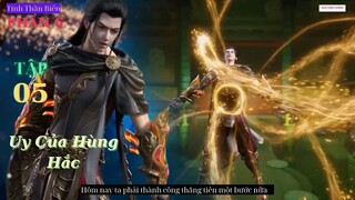 Tinh Thần Biến Phần 6 Tập 5 Vietsub Thuyết Minh  1080P | 星辰变 第6季 第5集 | HHTQ Thắng channel