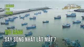 LẬT MẶT 7: MỘT ĐIỀU ƯỚC | BỐI CẢNH SAY SÓNG NHẤT LẬT MẶT 7 | KHỞI CHIẾU 26.04.2024