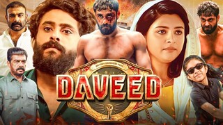 Daveed 2025 Malayalam Full Movie