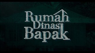 RUMAH DINAS BAPAK (2024)