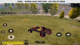 PUBG - KHÔNG HACK TRÒ CHƠI_CHỈ CẦN KỸ NĂNG P8