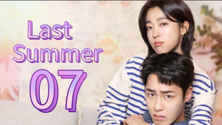Last Summer (2025) | Episode 7 | EngSub