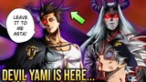 WTF JUST HAPPENED IN BLACK CLOVER - YAMI ISN'T HUMAN BRUH - HIS DEVIL POWER LEVEL EXPLAINED