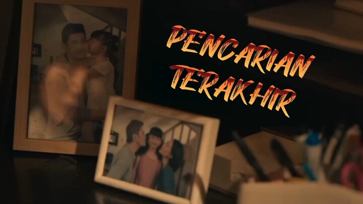 Ketika Anak Satu-Satu nya membuat misi mencari ibunya yang hilang - PENCARIAN TERAKHIR