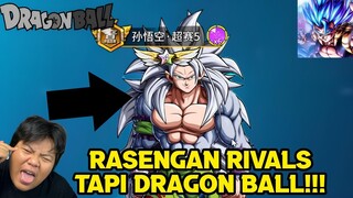 AKU MAIN GAME RASENGAN RIVALS TAPI VERSI DRAGON BALL BANYAK HERO LR DAN UR CUY!