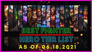 BEST FIGHTERS IN MOBILE LEGENDS JUNE 2021 | FIGHTER TIER LIST MOBILE LEGENDS