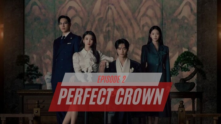 PERFECT CROWN EPISODE 2 - DRAKOR TERBARU DUB INDO