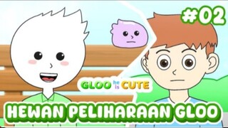 PELIHARAAN GLOO PART 2 - Animasi Lucu