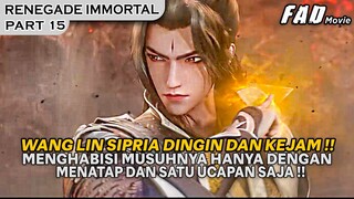 HANYA PERLU SATU KATA UNTUK MENGALAHKAN MUSUHNYA, HANCURKAN !! - ALUR RENEGADE IMMORTAL PART 15