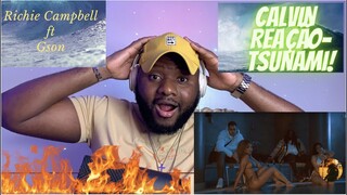 CALVIN | Reação - Richie Campbell - Tsunami (Visualizer) ft. Gson 🔥🔥🔥