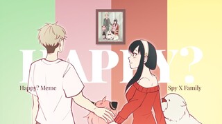 Happy? meme ✦ Spy X Family ✦ Flipaclip Animation Meme