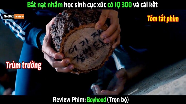 Bắt nạt nhầm học sinh cục xúc có IQ 300 và cái kết - Review phim hay