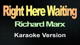 Right Here Waiting - Richard Marx (Karaoke)