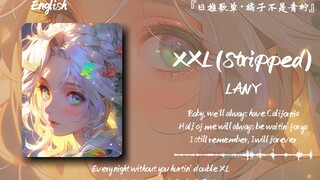 “这首歌将是近期的单曲循环”||《XXL (Stripped)》