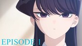 Komi-san wa, Comyushou desu Episode 01