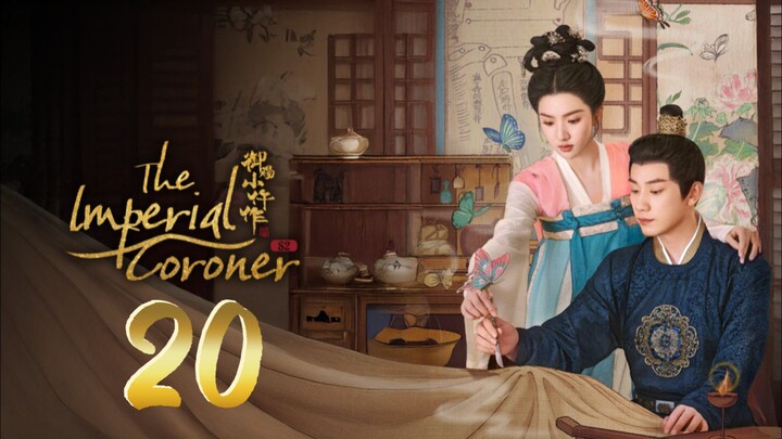 The Imperial Coroner Season 2 Episode 20 - Eng sub