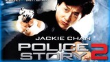 The Police Story 2 - Jackie Chan ° Tagalog Dub