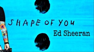 [Lyrics] Shape Of You