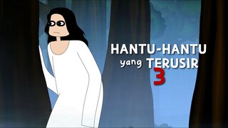 HANTU - HANTU YANG TERUSIR 3 | KUNTI BESTI