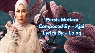 Mila persis mutiara (lirik video)