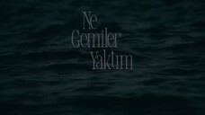 Ne Gemiler Yaktim Eps 2 - مدبلجة عربية