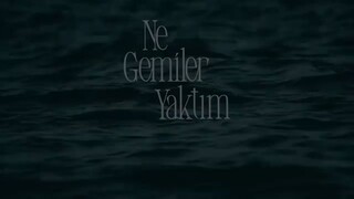 Ne Gemiler Yaktim Eps 2 - مدبلجة عربية