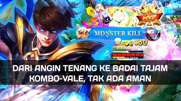 VALE : HEMBUSKAN ANGIN, LAWAN TERBANTING