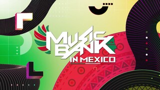 2023 Music Bank in Mexico [2023.10.22]