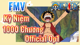 [Đảo Hải Tặc] FMV | Kỷ Niệm 1000 Chương Official Op1