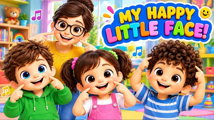 My Happy Little Face | Body Parts Song for Kids | Action Song