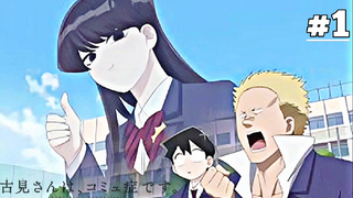 Komi-san wa, Comyushou Desu - episode 1 [Takarir Indonesia]