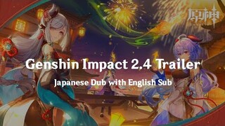 Genshin Impact 2.4 Trailer - Japanese dub with English Subtitles