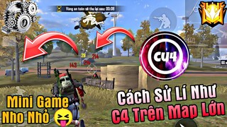 Cách Sử Lý Tình Huống Cân 3 Cân 4 Trên Map Lớn Như C4 Mini Game Nho Nhỏ Dành Tặng Cho Ae